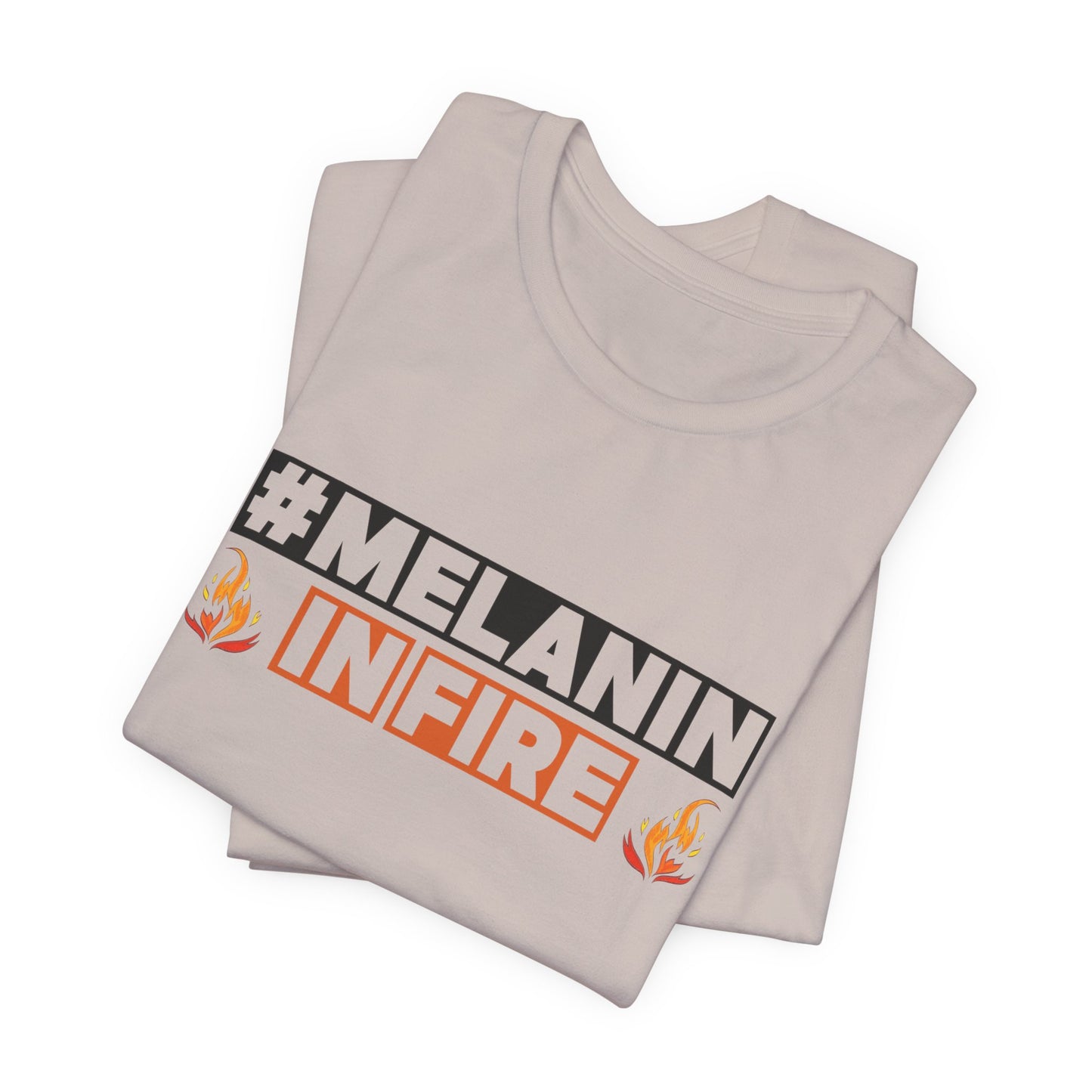 #MELANIN IN FIRE Tee - Empowering Unisex Jersey Short Sleeve, Black History Month, Gift for Friends, Pride Apparel, Urban Fashion