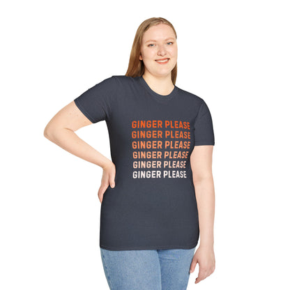 Ginger Please Unisex Softstyle T-Shirt, Funny Graphic Tee, Gift for Ginger Lovers, Casual Wear, Summer Fashion, Statement Shirt