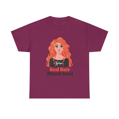 Red Hair, Black Soul Unisex Tee - Perfect Gift for Redheads, Unique Ginger Apparel, Casual Lifestyle, Fun Love Tee